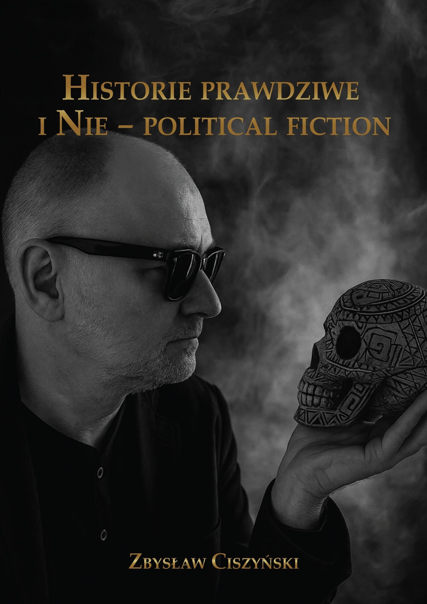 Historie prawdziwe i Nie – political fiction