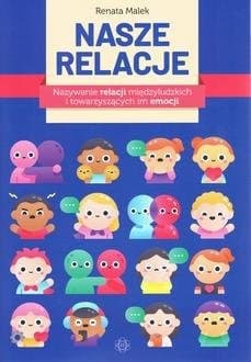 Książka o emocjach i relacjach - Nasze relacje