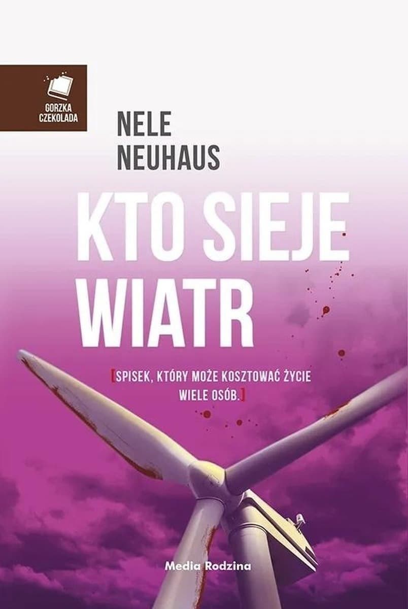 Kto sieje wiatr Nele Neuhaus