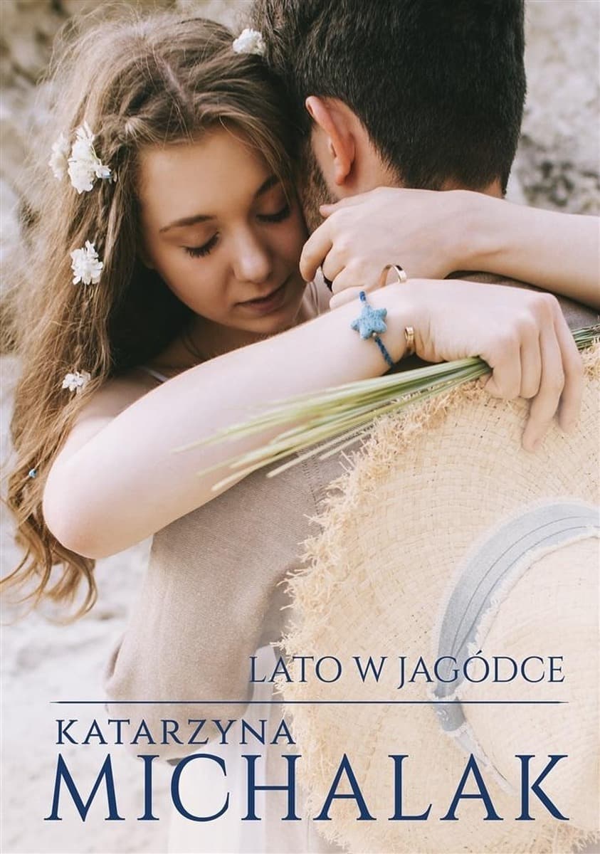 Lato w Jagódce - Katarzyna Michalak - powieść obyczajowa broszurowa 2023