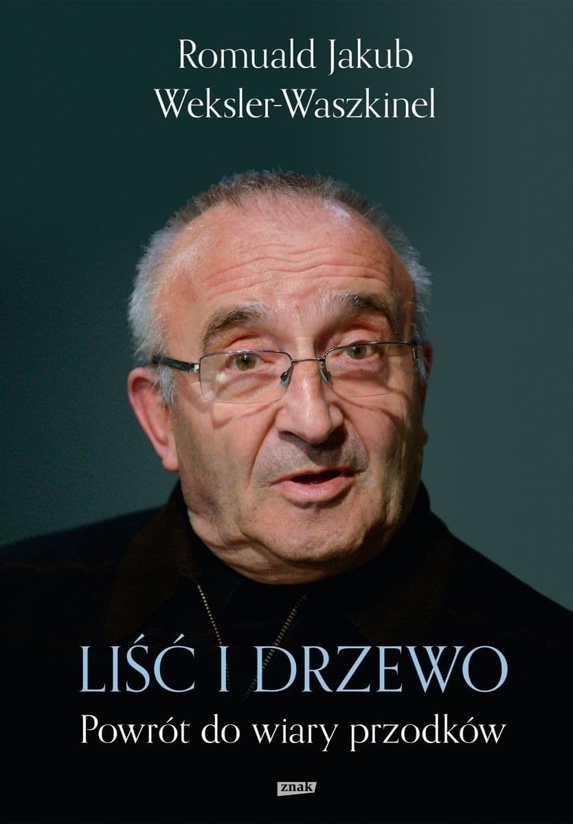 Liść i drzewo. Powrót do wiary przodków
