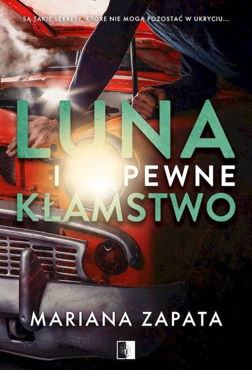 Luna i pewne kłamstwo - Mariana Zapata