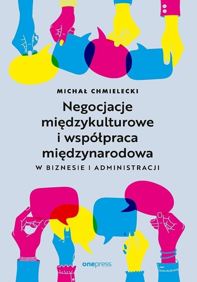 Negocjacje międzykulturowe i współpraca międzynarodowa - Michał Chmielecki