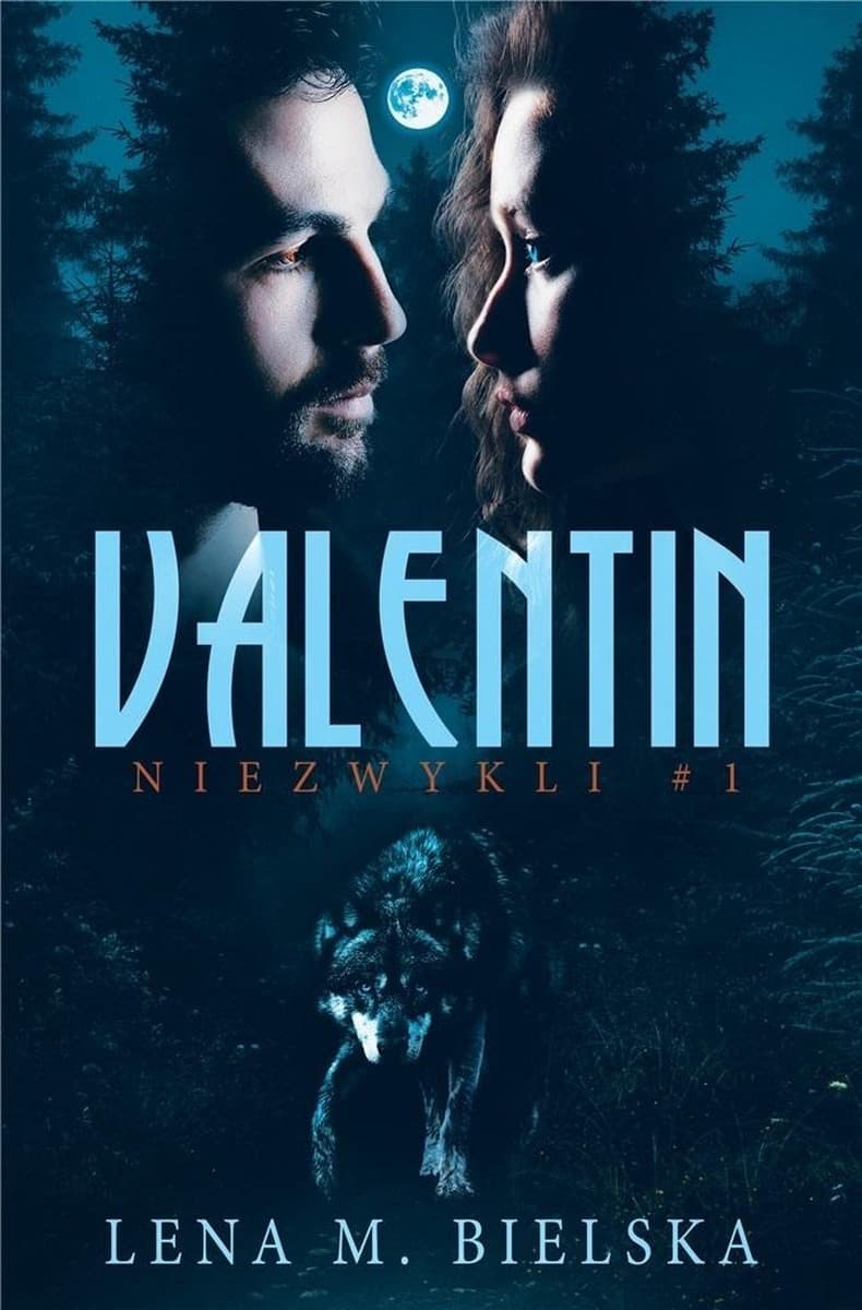 Niezwykli Tom 1 Valentin Lena M. Bielska