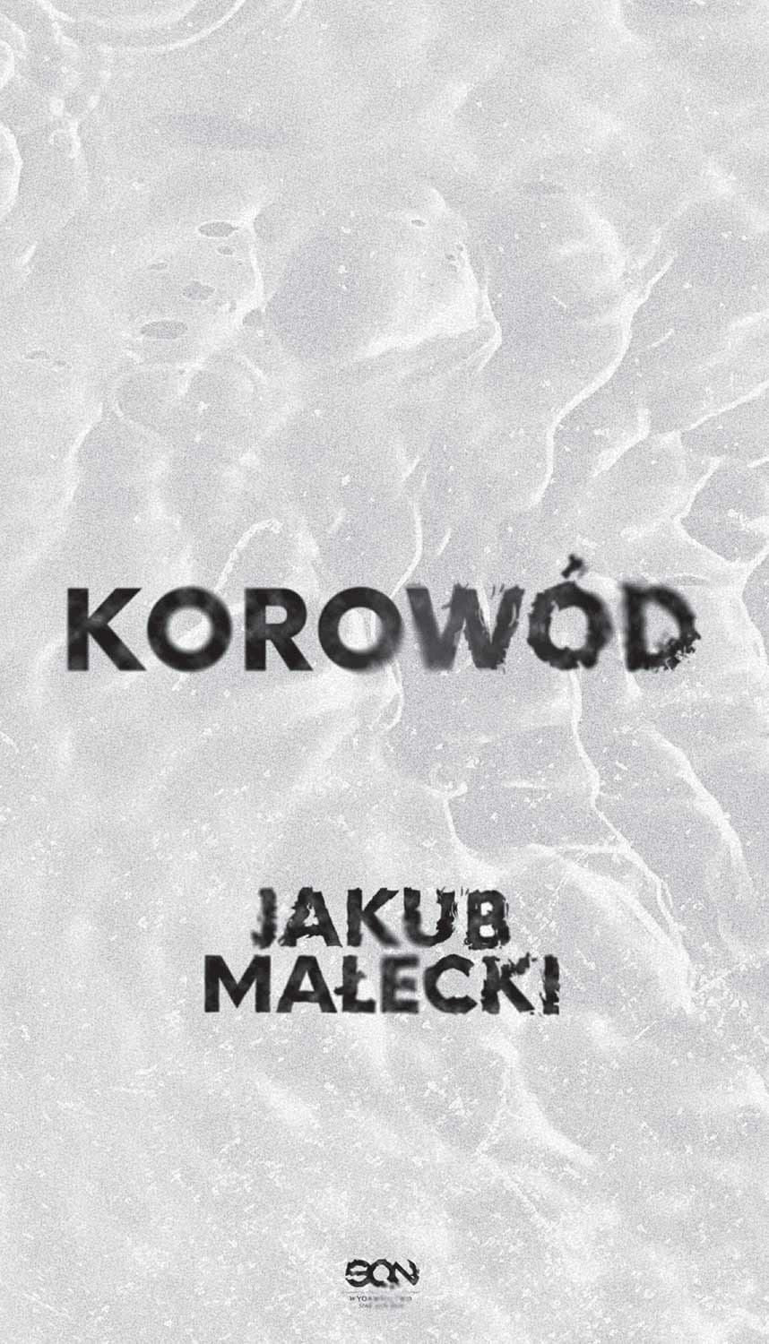 Powieść Korowód Jakub Małecki obyczajowa 256 stron