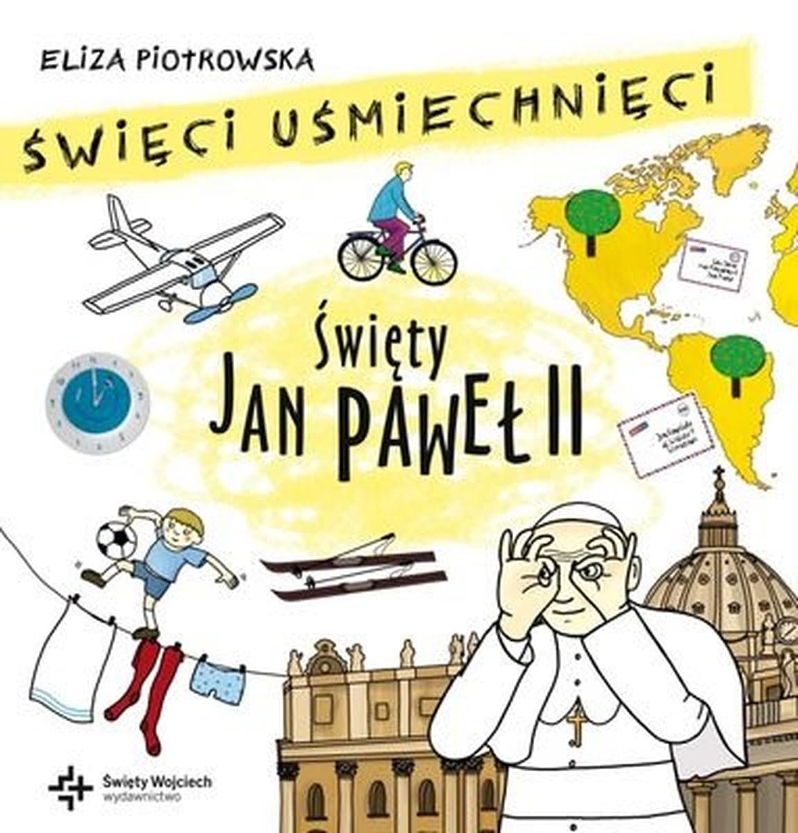 Rymowana Opowieść o Świętym Janie Pawle II - Dla Dzieci