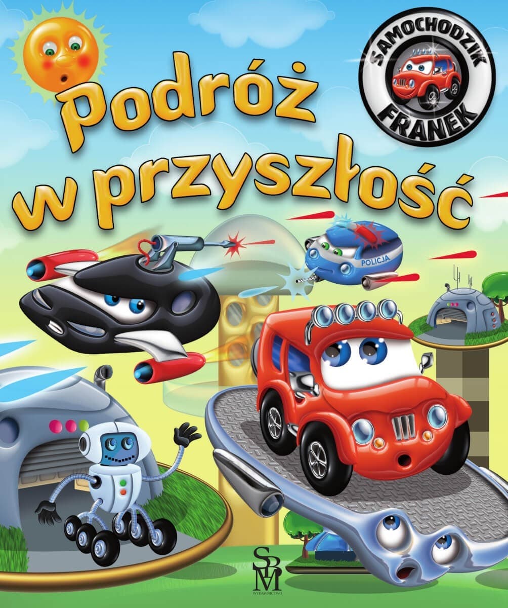 Samochodzik Franek. Podróż w przyszłość w.2 - Karolina Górska