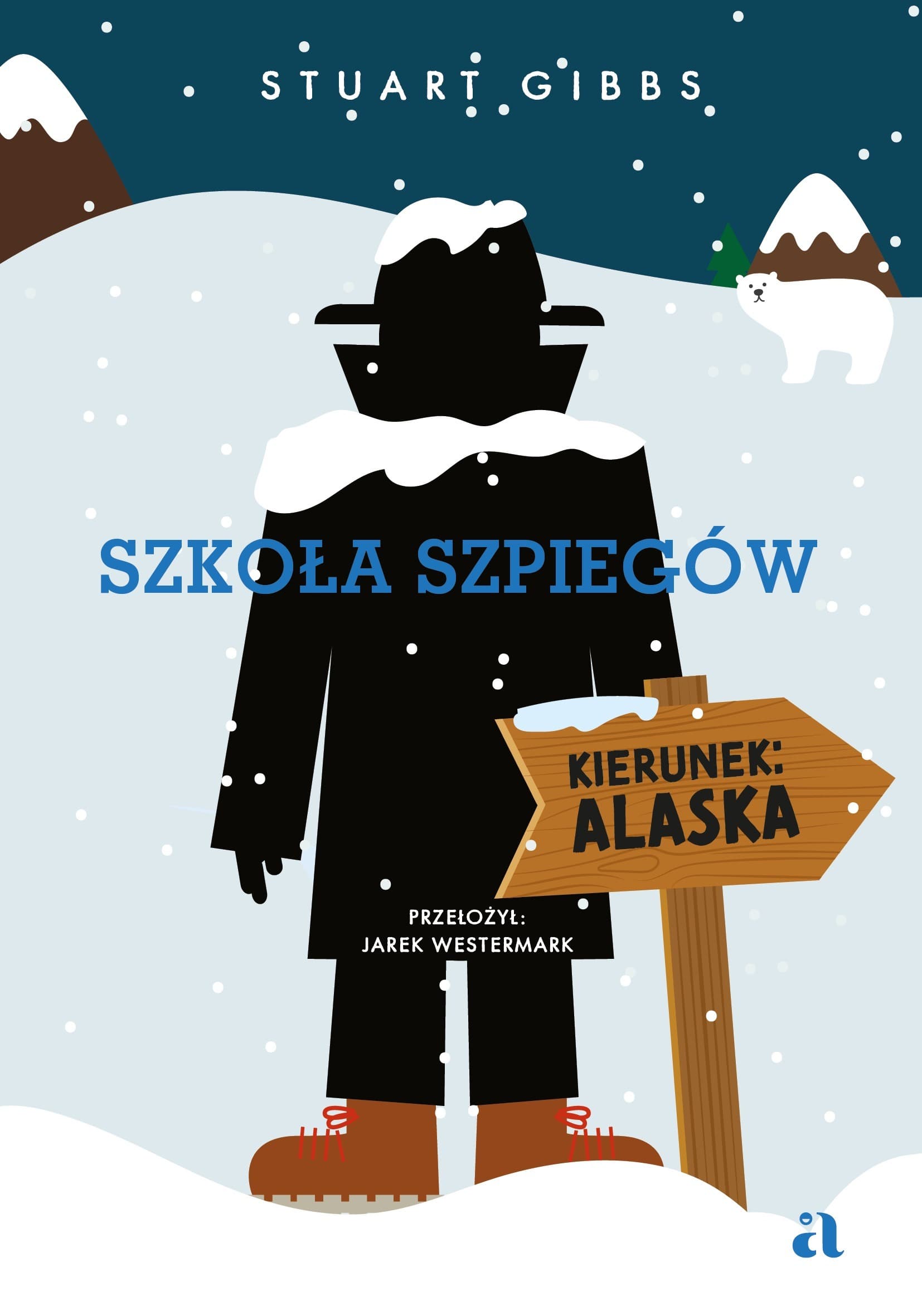 Szkoła szpiegów i Kierunek: Alaska. Tom 11.