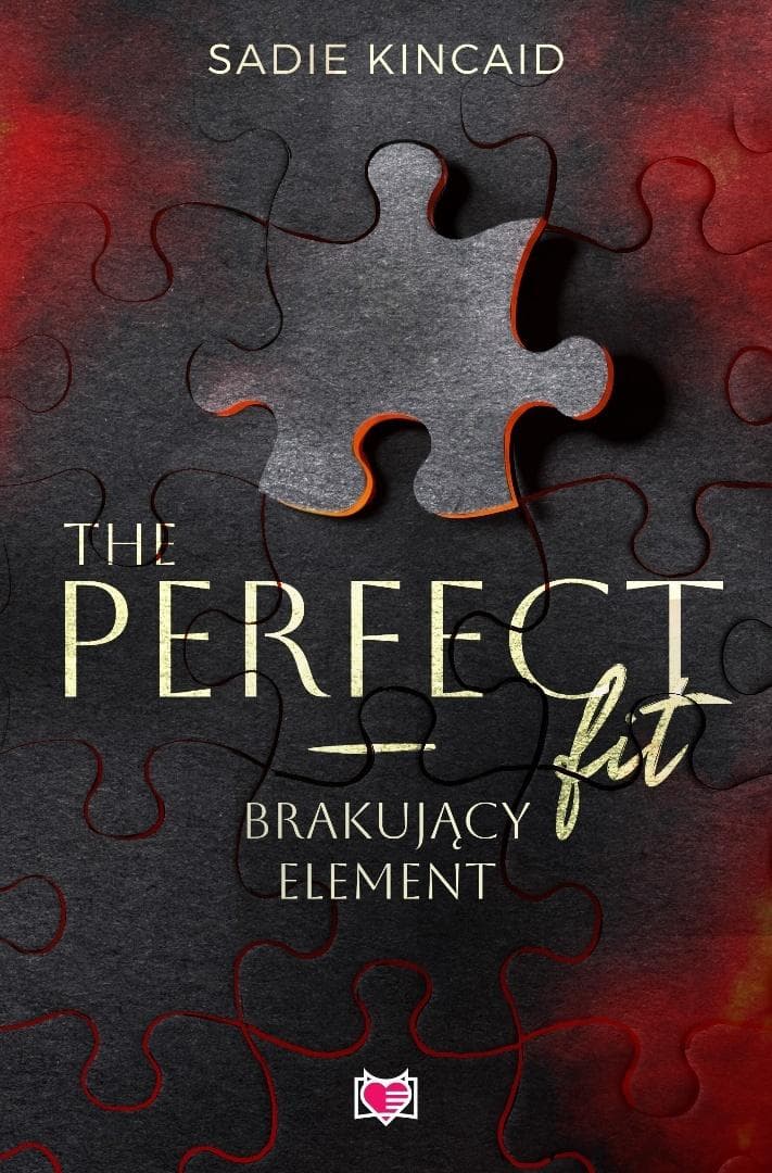 The Perfect Fit. Brakujący element - Sadie Kincaid (9788384177006)