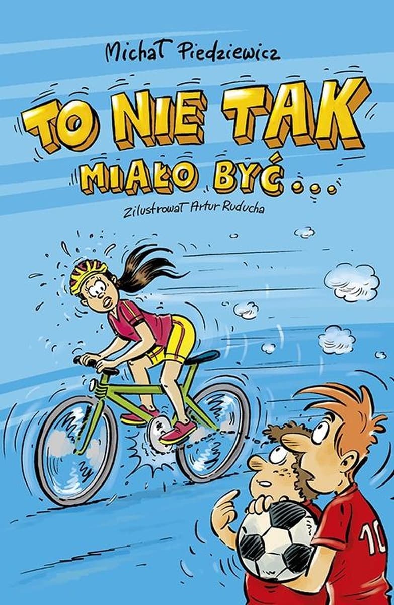 To nie tak miało być - powieść detektywistyczna dla młodzieży