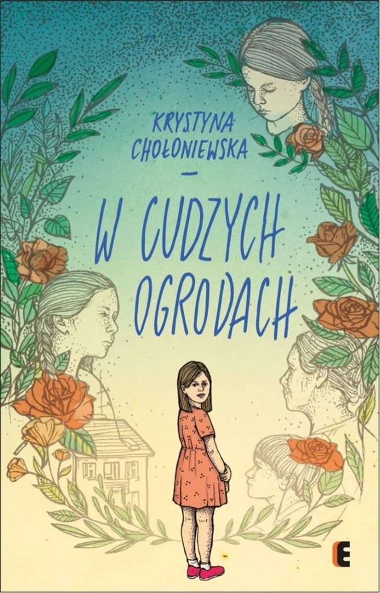 W cudzych ogrodach - Książka dla dzieci