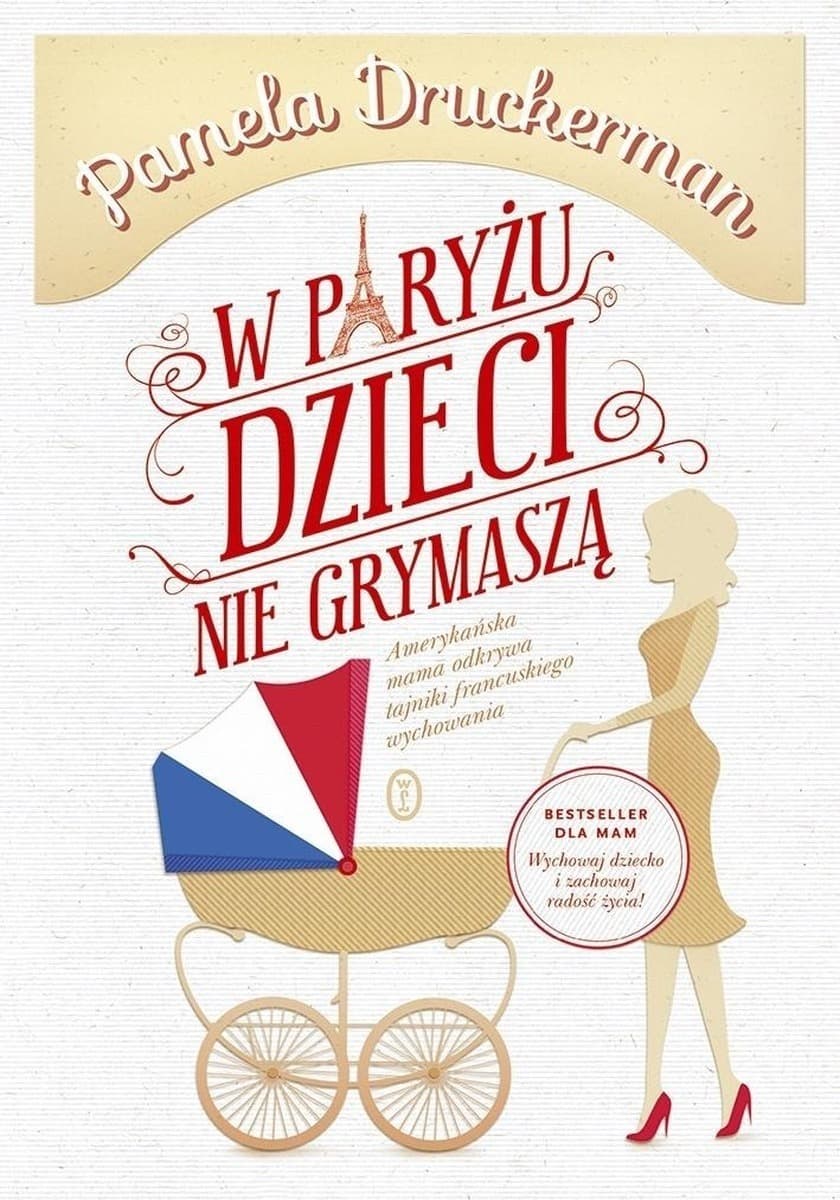 W Paryżu dzieci nie grymaszą - poradnik dla rodziców
