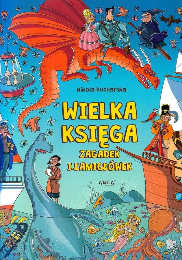 Wielka księga zagadek i łamigłówek - praca zbiorowa