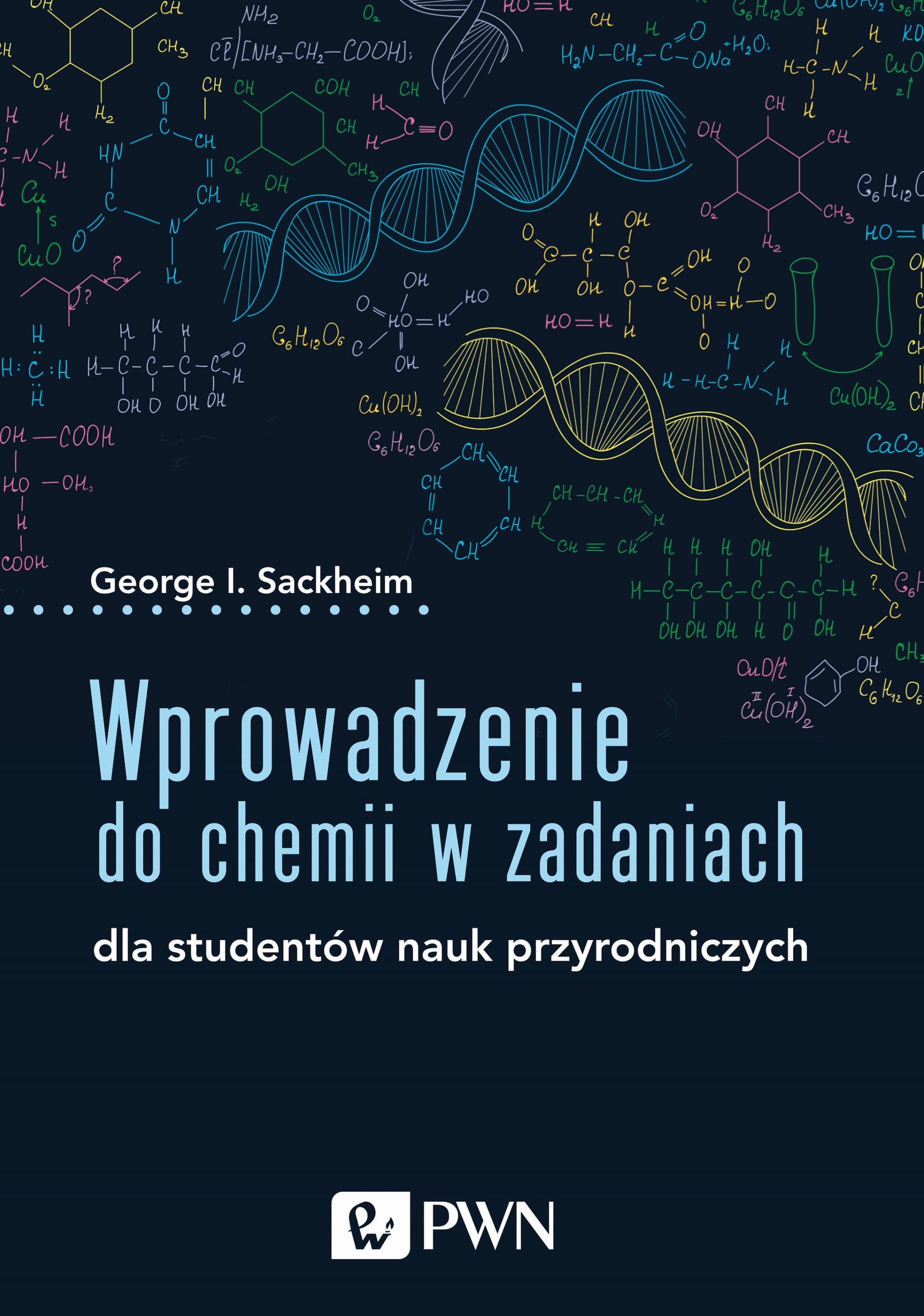 Wprowadzenie do chemii w zadaniach George I. Sackheim PWN