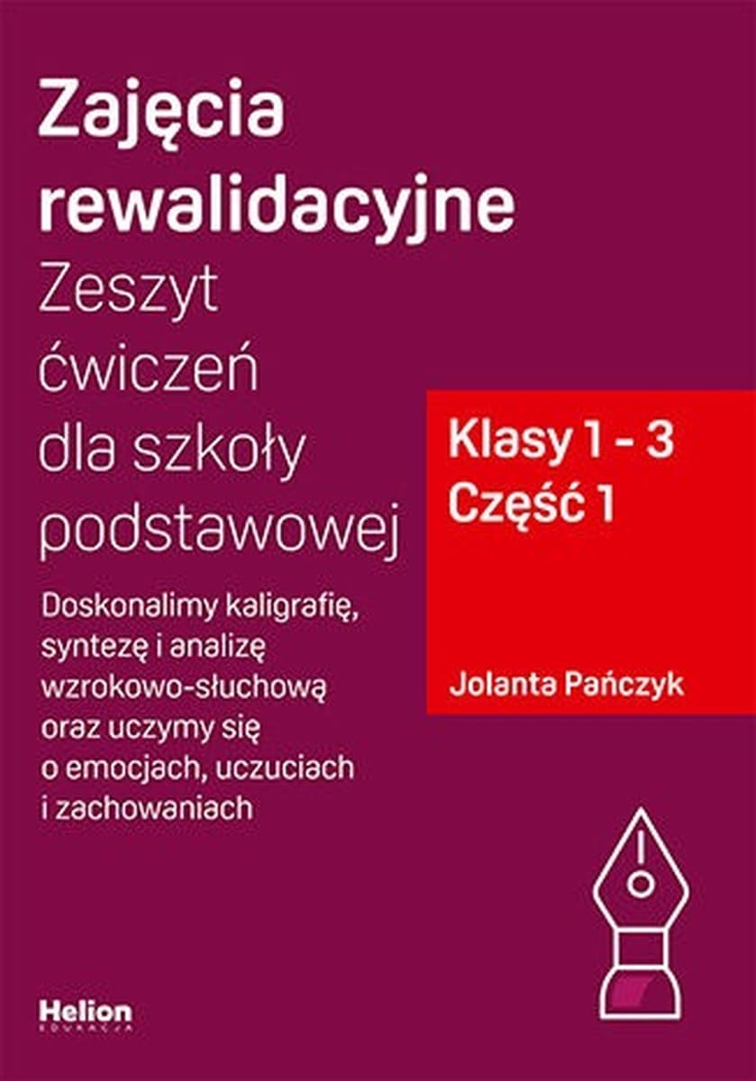 Zajęcia rewalidacyjne zeszyt ćwiczeń dla szkoły podstawowej klasy 1-3 część 1