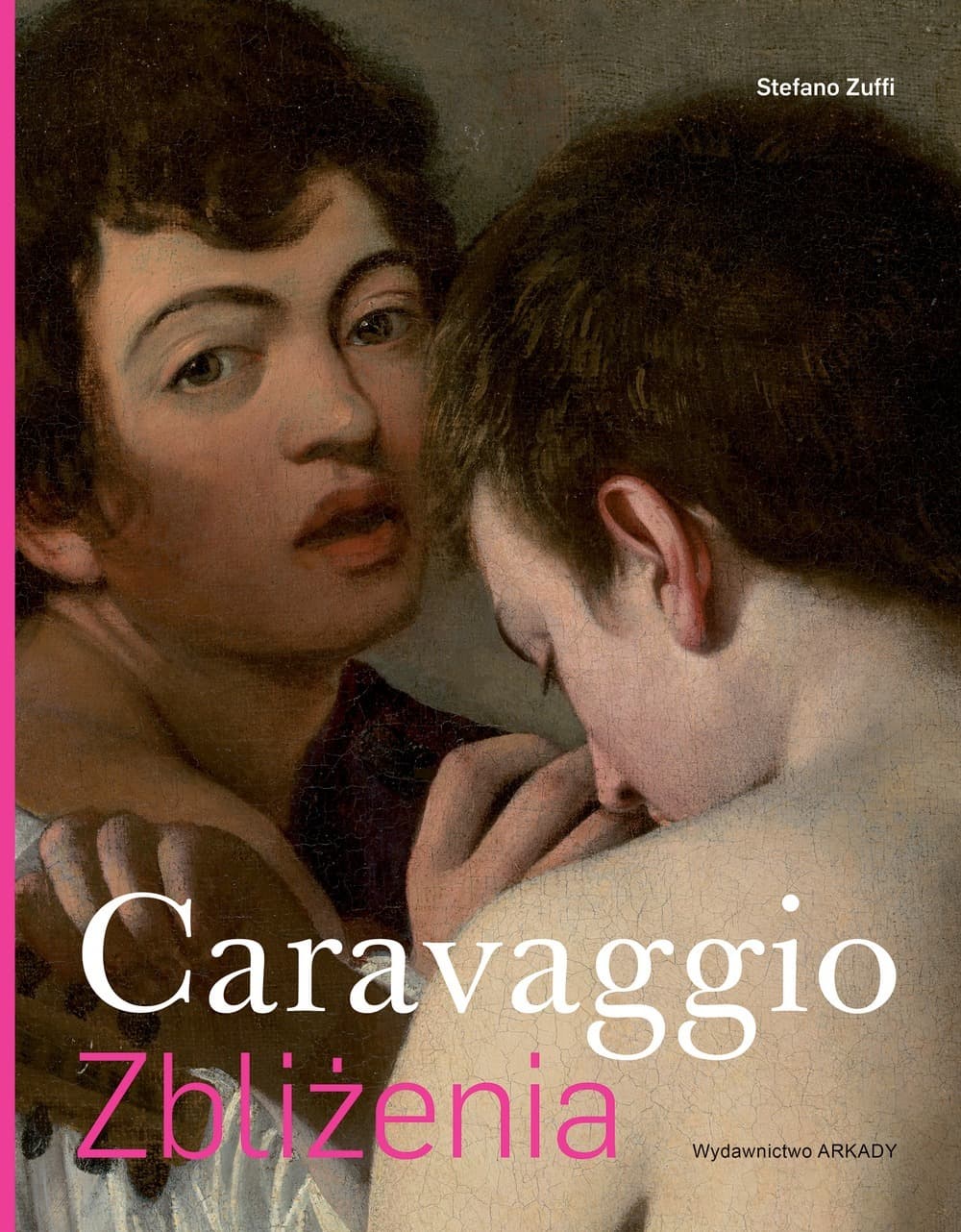 Zbliżenia Caravaggio album ze sztuką Stefano Zuffi Łukasz Szulim
