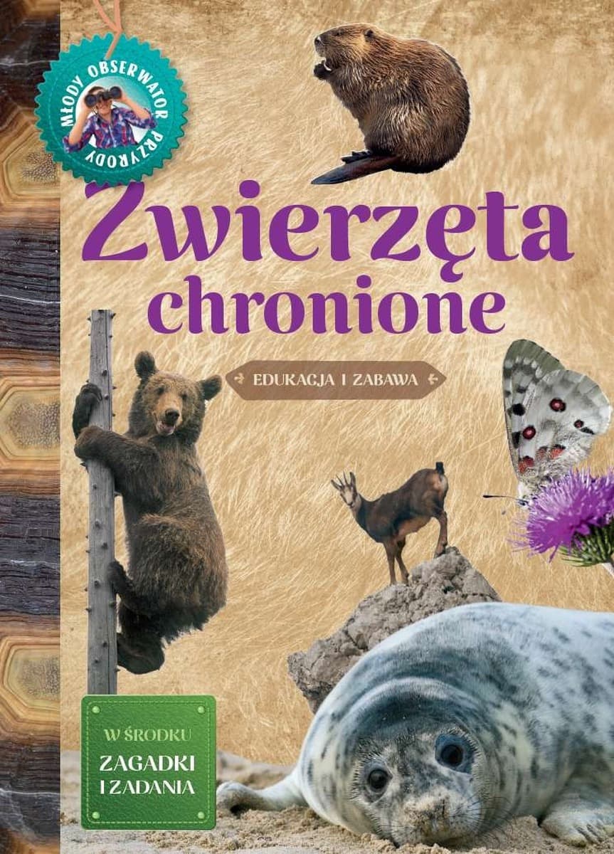 Zwierzęta chronione. Seria Młody Obserwator