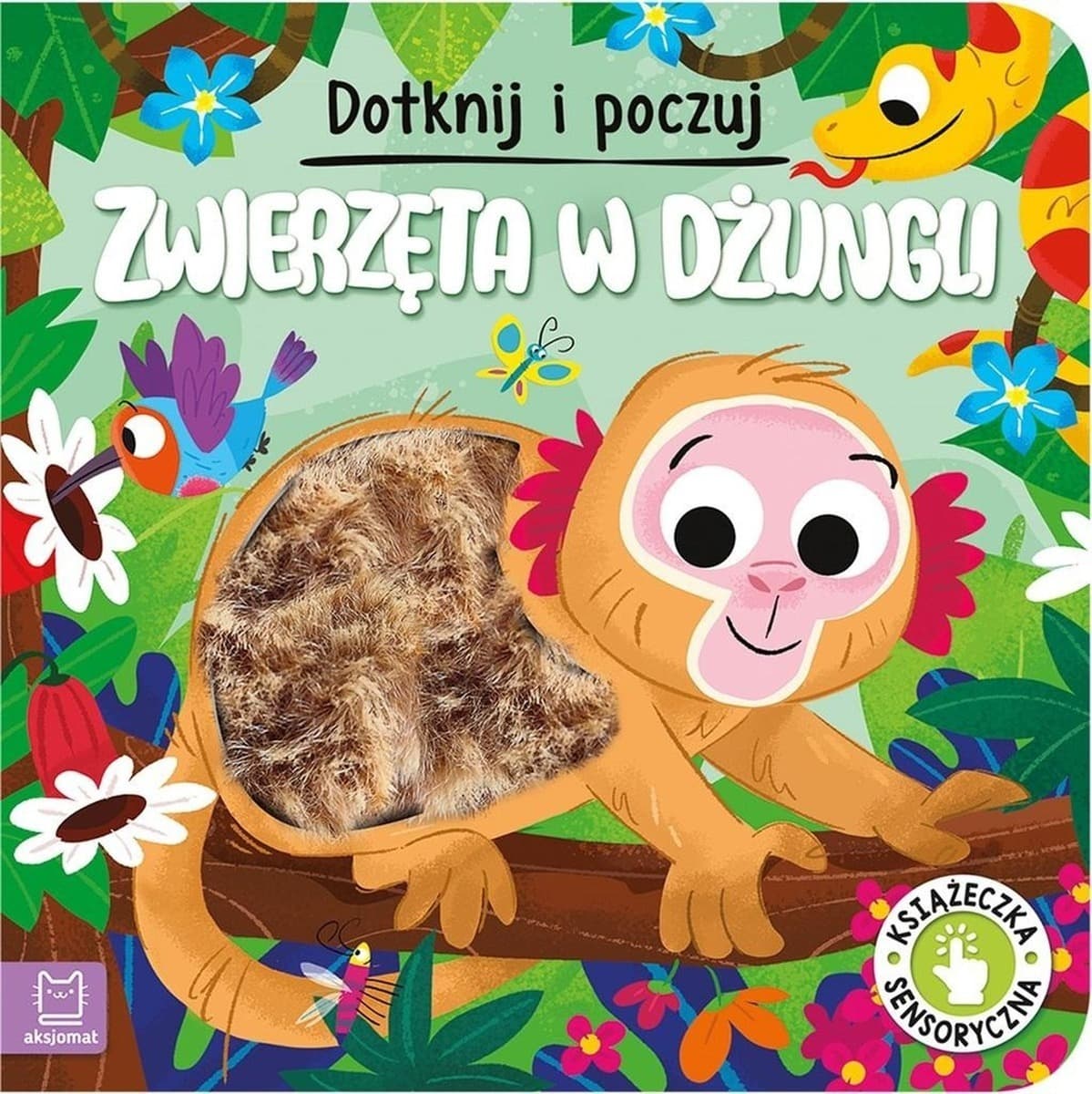 Zwierzęta w dżungli Dotknij i poczuj - książka dla dzieci