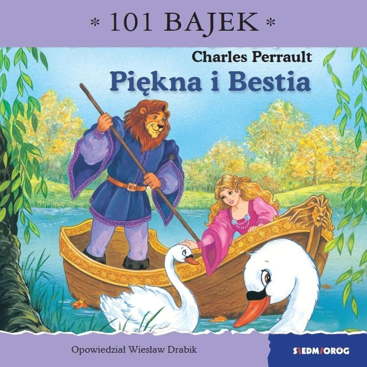 101 bajek. Piękna i Bestia - Wiesław Drabik Liliane Crismer