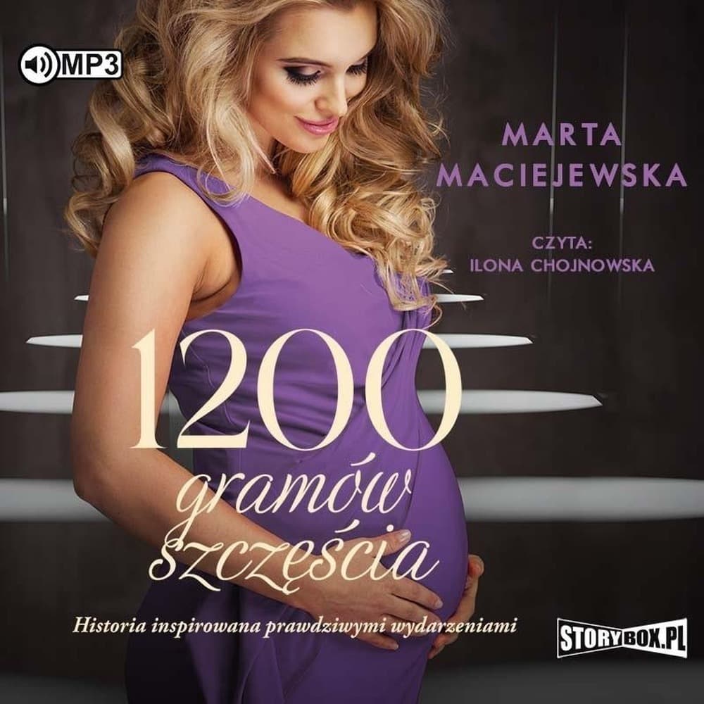 1200 gramów szczęścia - audiobook Marta Maciejewska