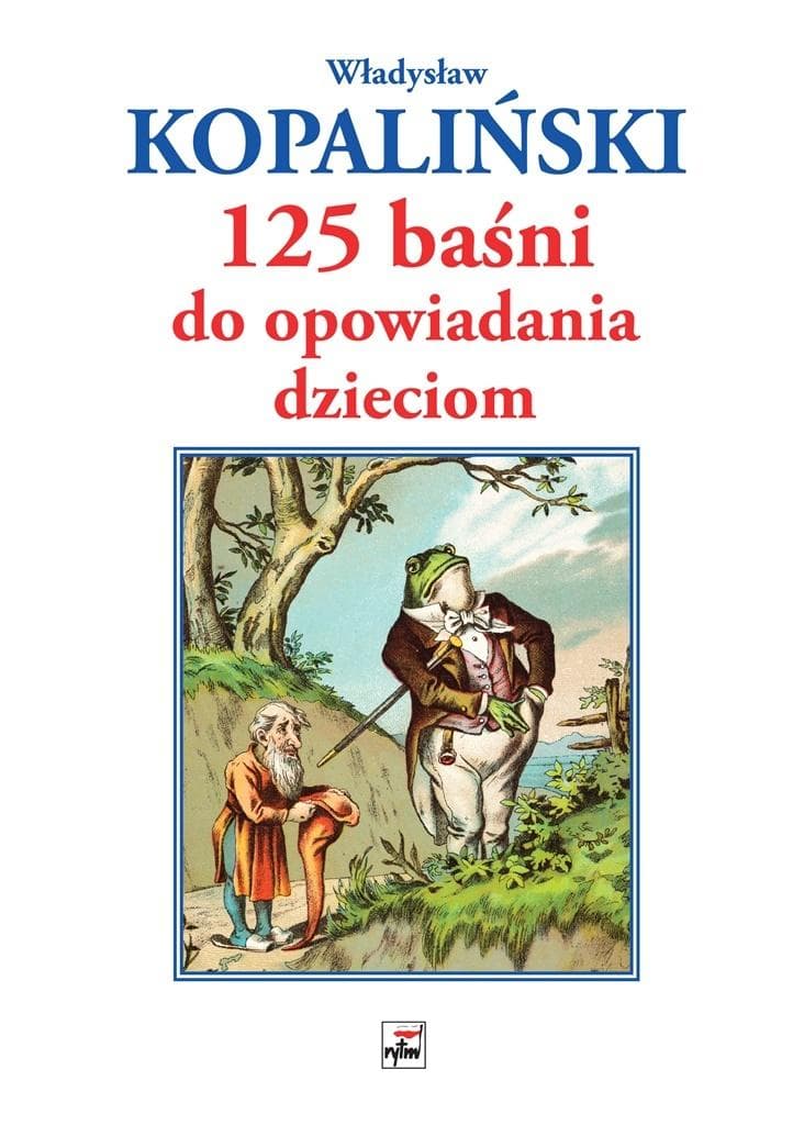 Leksykon Władysława Kopalińskiego 125 baśni do opowiadania dzieciom