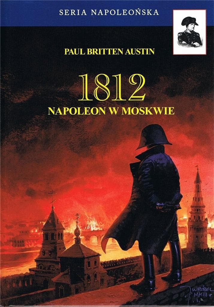 1812 Napoleon w Moskwie Tom 2 - Paul Britten Austin