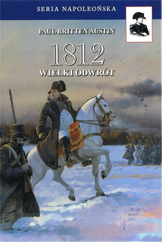 1812 Wielki Odwrót Tom 3 - Paul Britten Austin