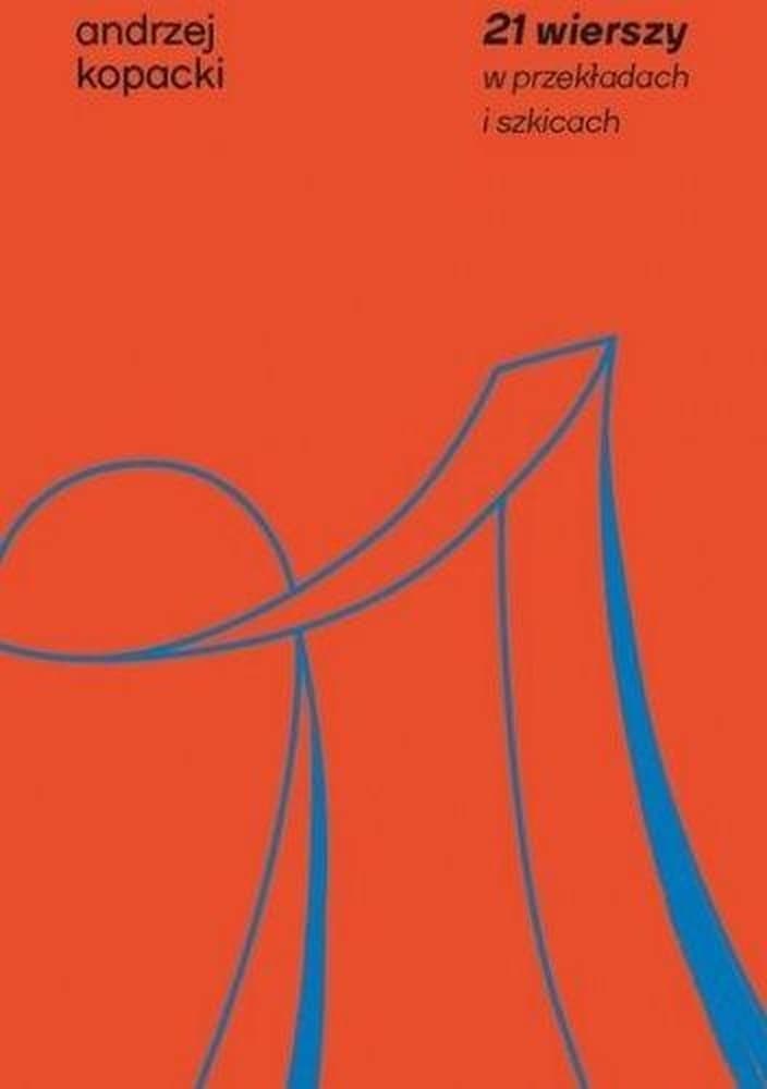 21 wierszy w przekładzie i szkicach - analiza translatorska