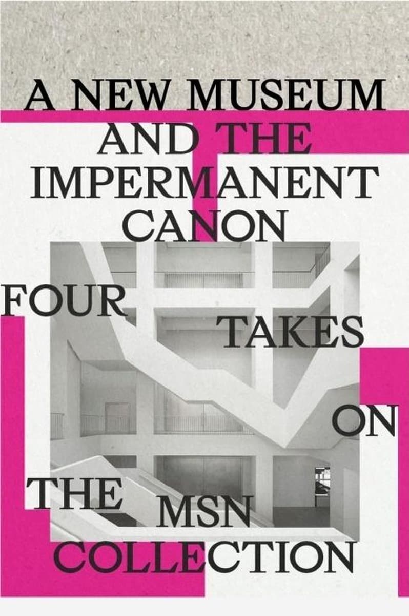 A New Museum and the Impermanent Canon - praca zbiorowa