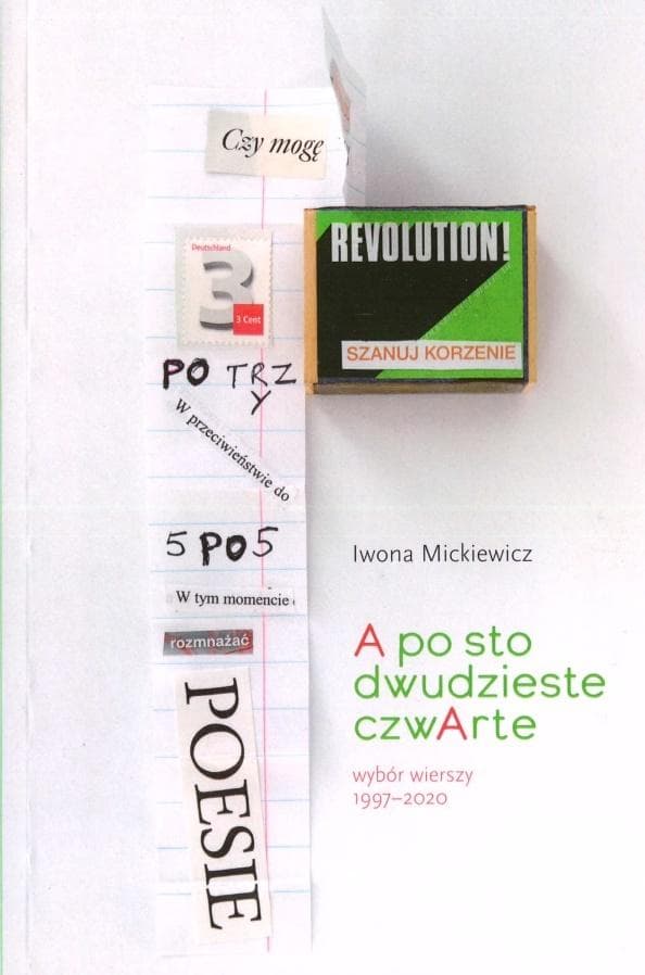 Iwona Mickiewicz Wybór wierszy 1997-2020