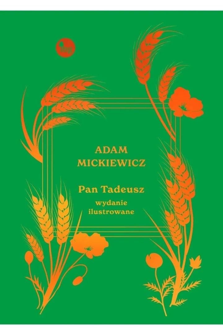 Adam Mickiewicz - Pan Tadeusz (ilustrowana edycja)