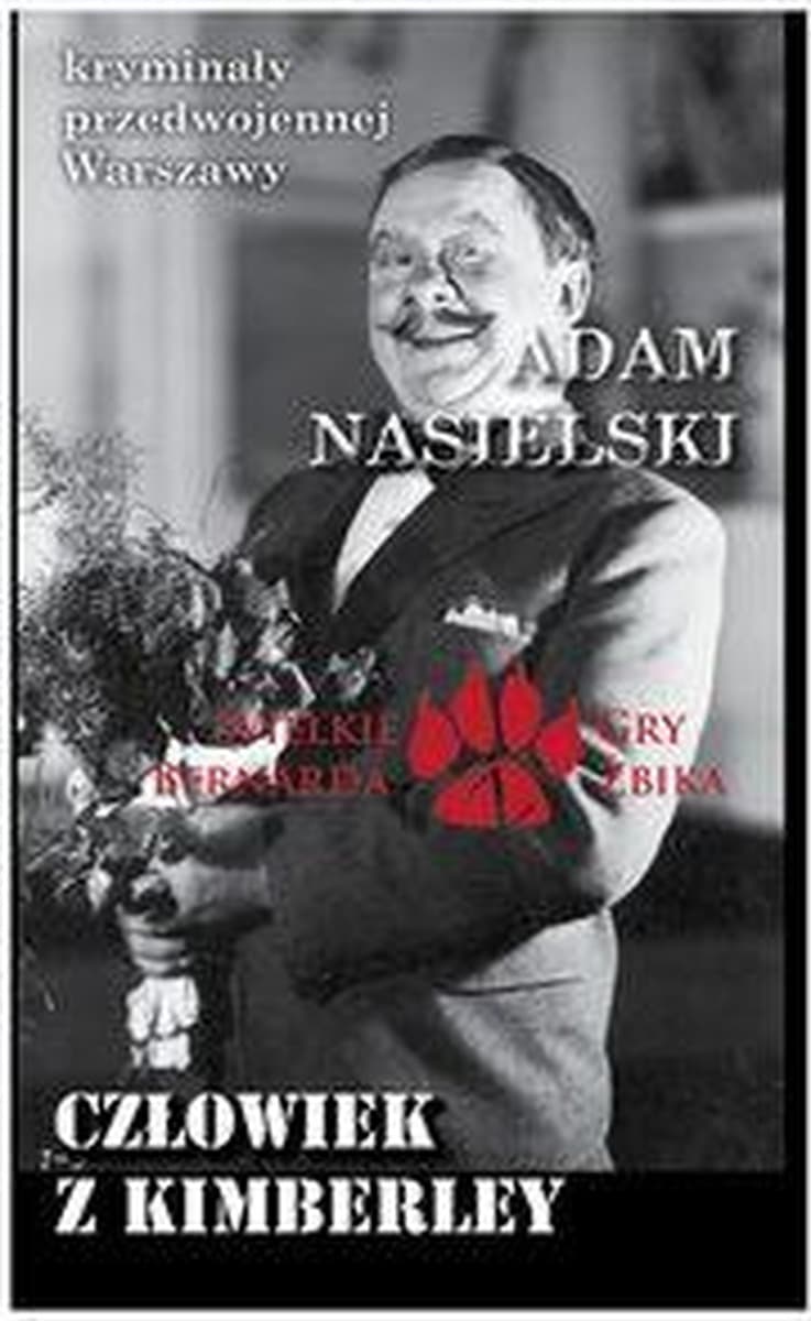 Adam Nasielski: Człowiek z Kimberley - Kryminał przedwojennej Warszawy