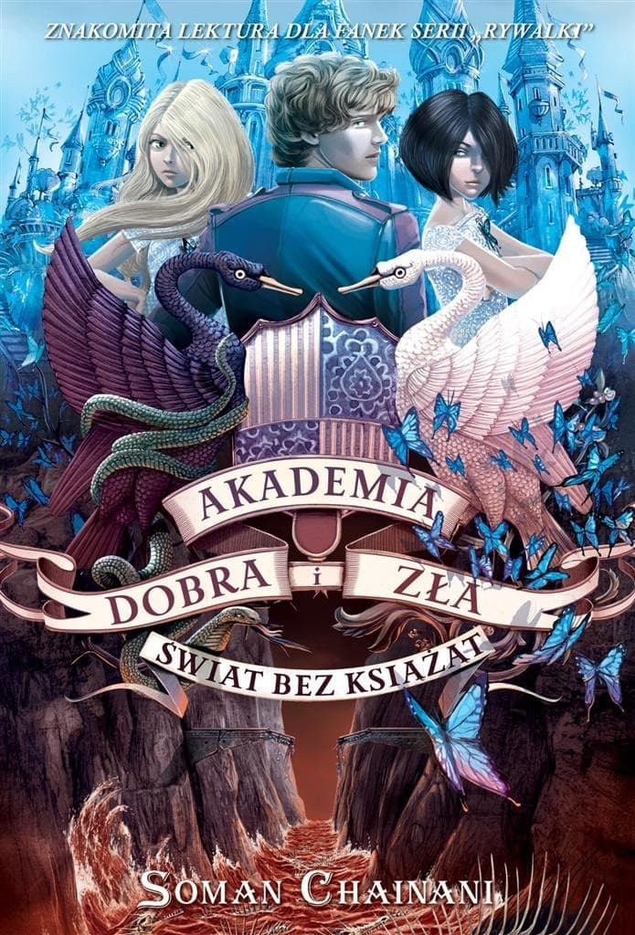 Akademia Dobra i Zła T.2 Świat bez książąt - Soman Chainani