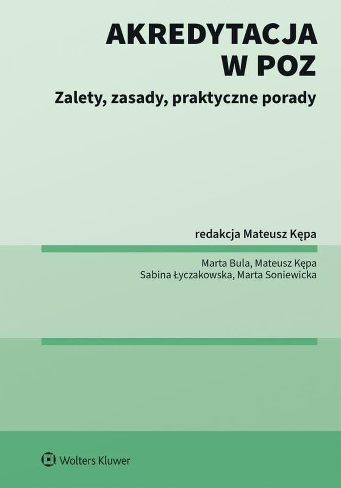 Akredytacja w POZ Zalety, zasady, praktyczne porady