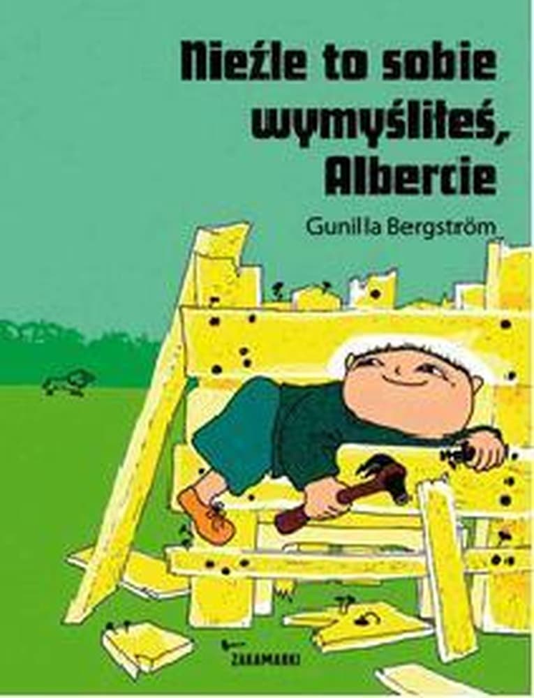 Albert Albertson: Opowieść o chłopcu i jego tacie - książka dla dzieci Gunilla Bergstrom