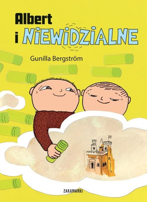 Albert i niewidzialne - książka dla dzieci Gunilla Bergstrom