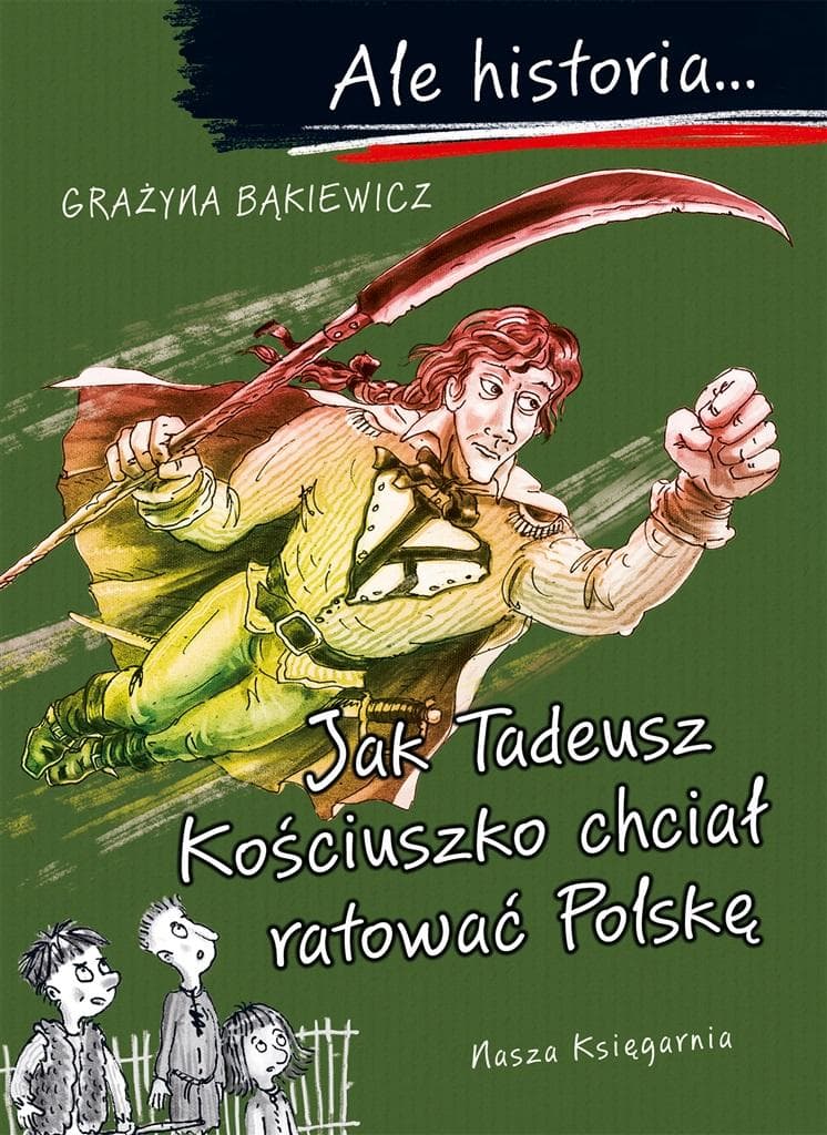 Ale Historia... Tadeuszu, jak chciałeś ratować Polskę?