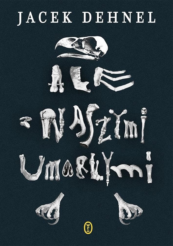Ale z Naszymi Umarłymi - Wydawnictwo Literackie