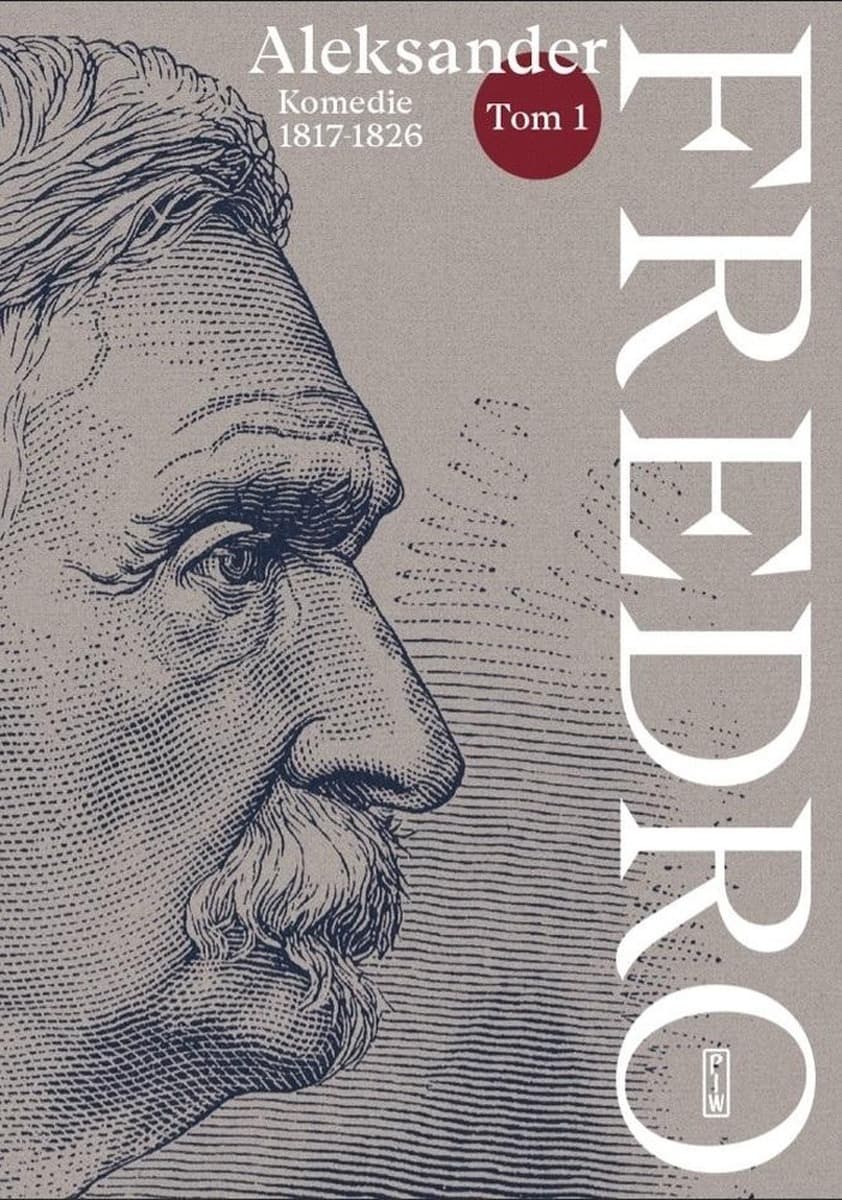 Aleksander Fredro Komedie Tom 1 (1817-1826)