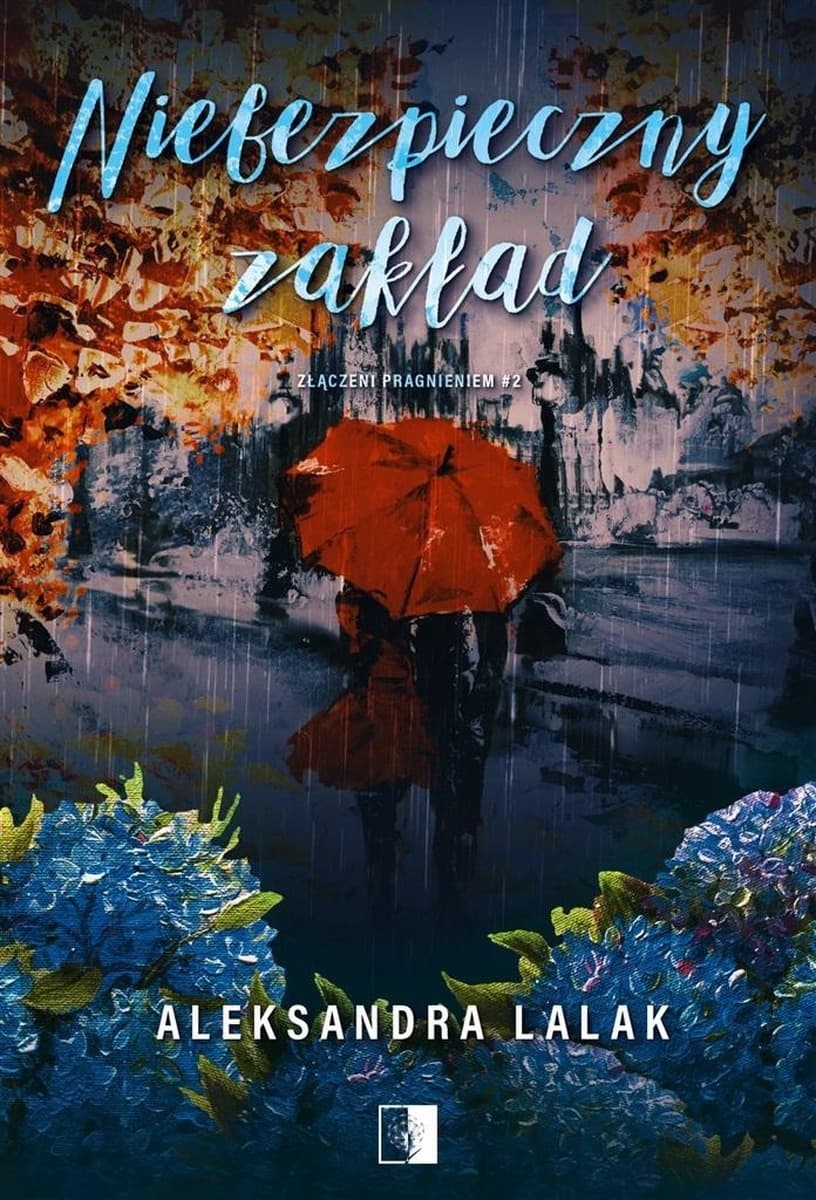 Aleksandra Lalak Niebezpieczny zakład powieść obyczajowa