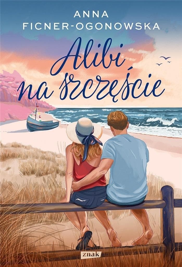 Alibi na szczęście - Powieść obyczajowa Wydanie 2024