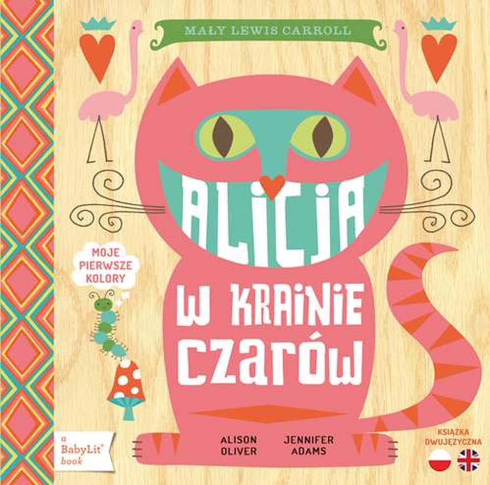 Alicja w Krainie Czarów - książka dla dzieci od 1 roku życia