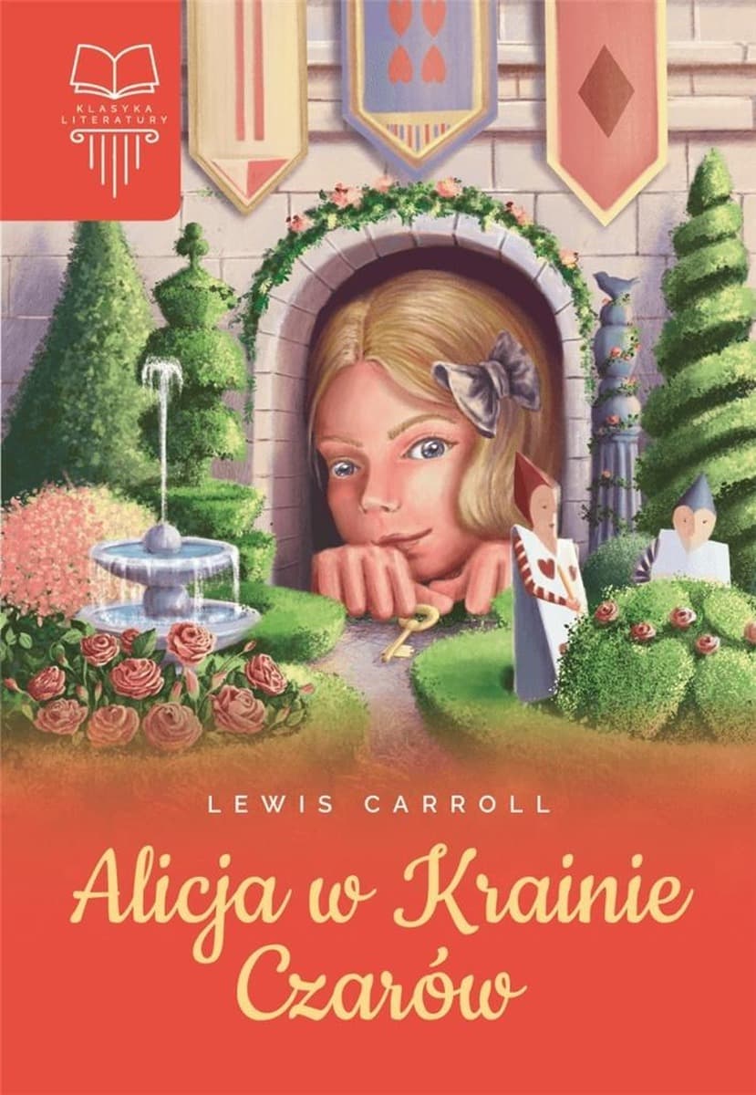 Alicja W Krainie Czarów Lektura Z Opracowaniem – Lewis Carroll