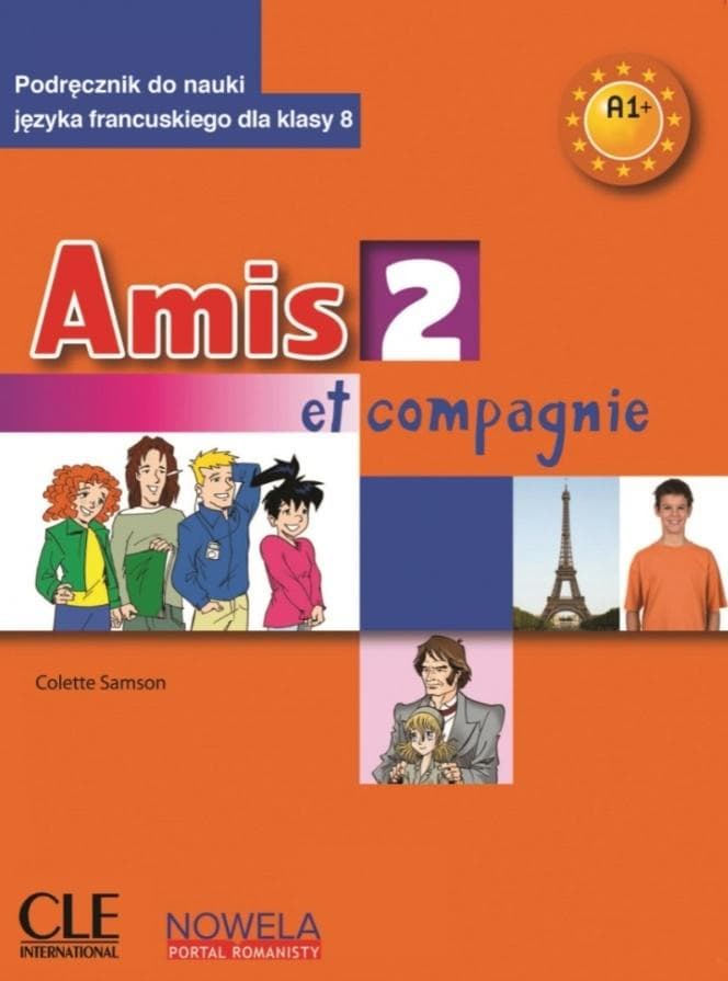 Amis et compagnie 2 - Podręcznik A1+ klasa 8