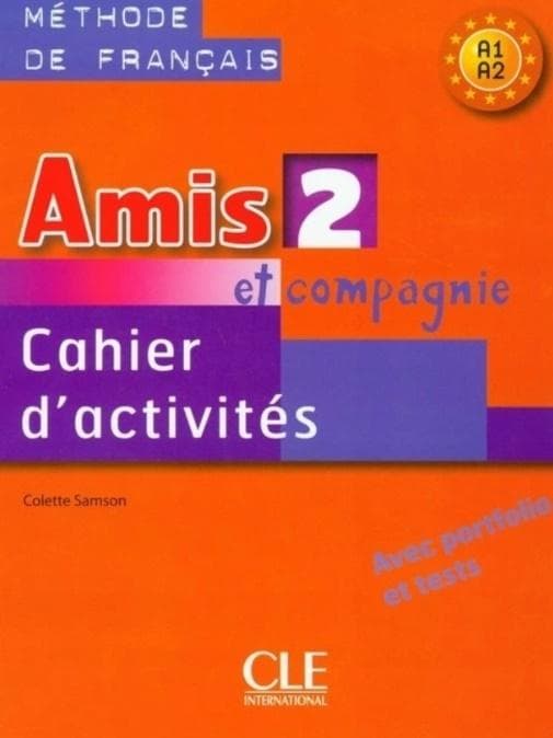 Amis et compagnie 2 - Zeszyt ćwiczeń A1-A2