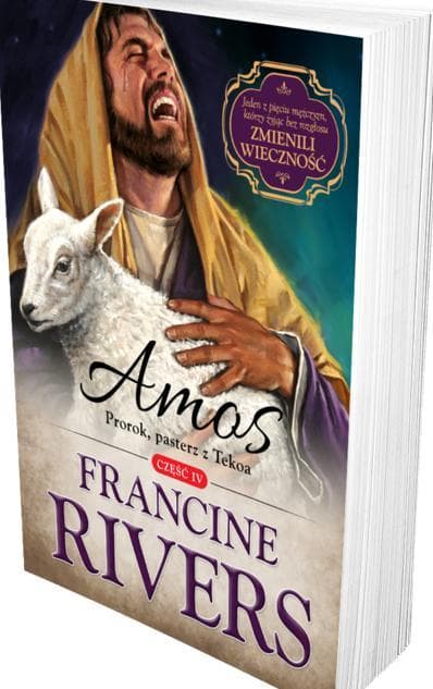 Francine Rivers - Amos. Prorok, pasterz z Tekoa cz 4 - Audiobook