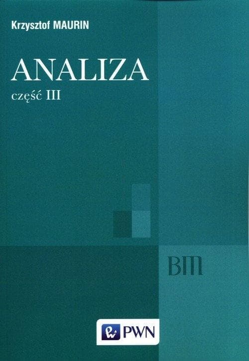 Analiza zespolona, dystrybucje, analiza harmoniczna Krzysztof Maurin