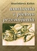 Anatomia i piękno przemijania - tomik poetycki Stanisławy Kalus 116 stron