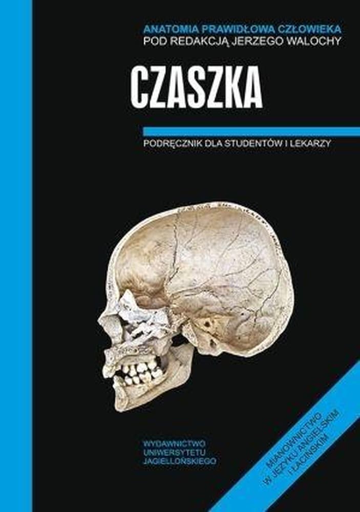Anatomia prawidłowa człowieka Czaszka podręcznik