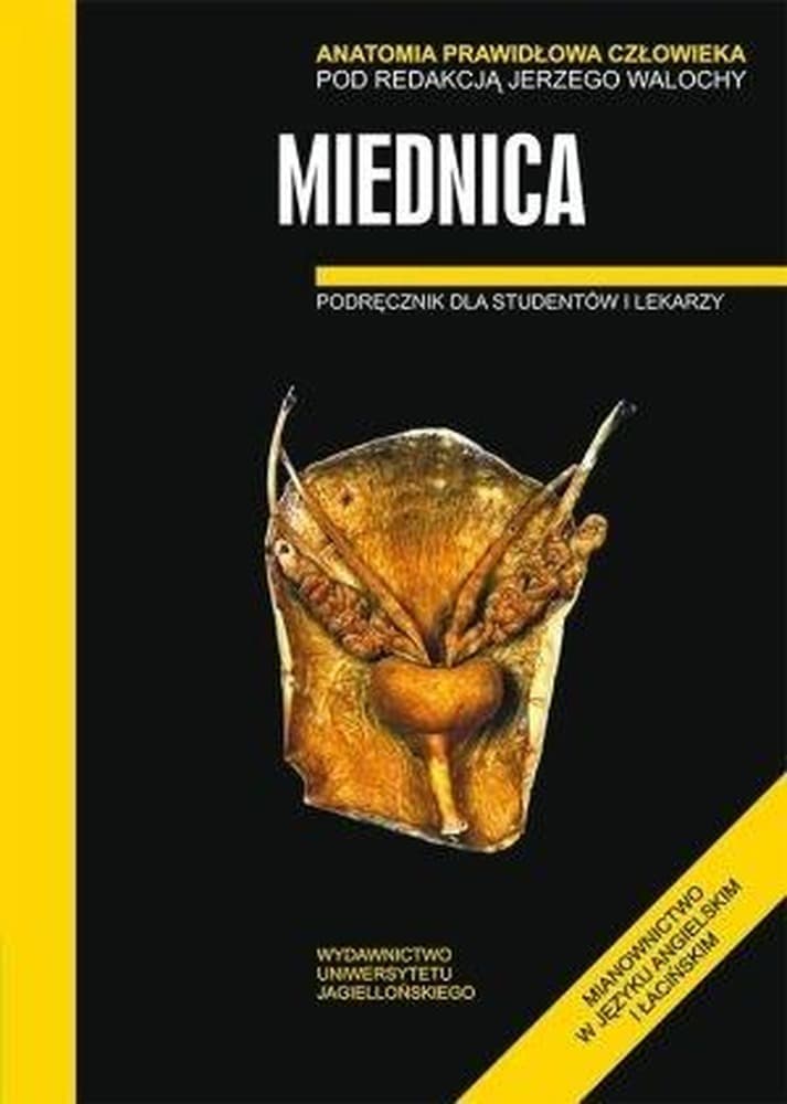Anatomia prawidłowa człowieka Miednica podręcznik